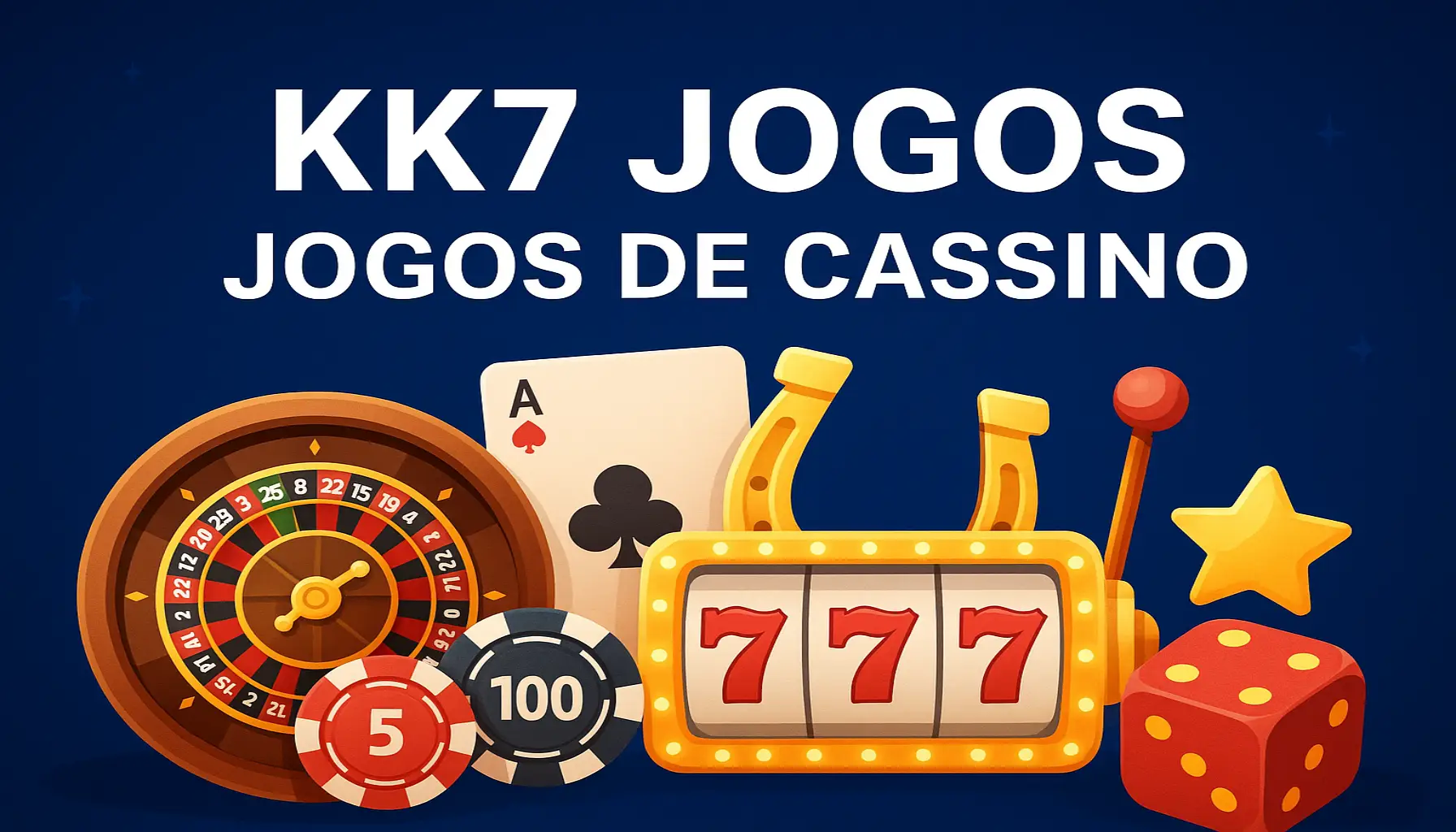 Jogos de cassino online inovadores e emocionantes na KK7